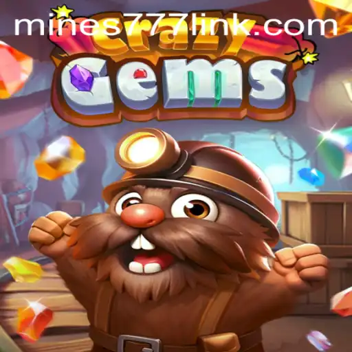 Exploring the World of CrazyGems and Mines777.COM