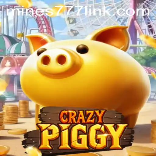 CrazyPiggy: A Dynamic Gaming Experience on Mines777.COM