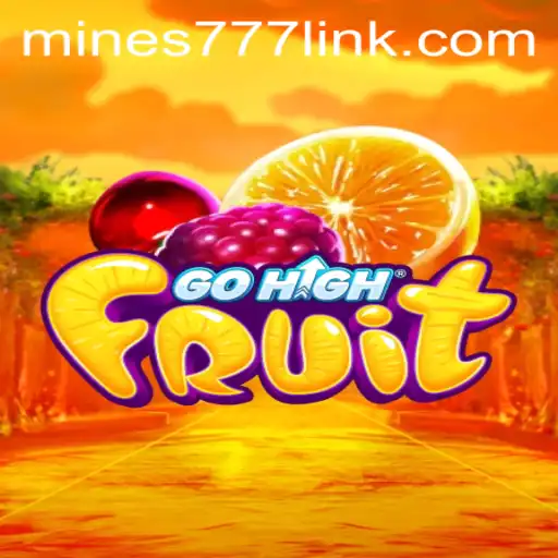 Exploring GoHighFruit and Mines777.COM: A Thrilling Adventure in Gaming