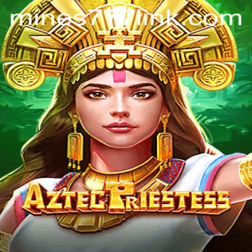 Discovering AztecPriestess at Mines777.COM
