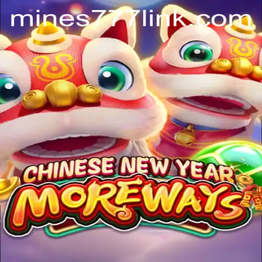 Discover the Exciting World of CHINESENEWYEARMOREWAYS with Mines777.COM