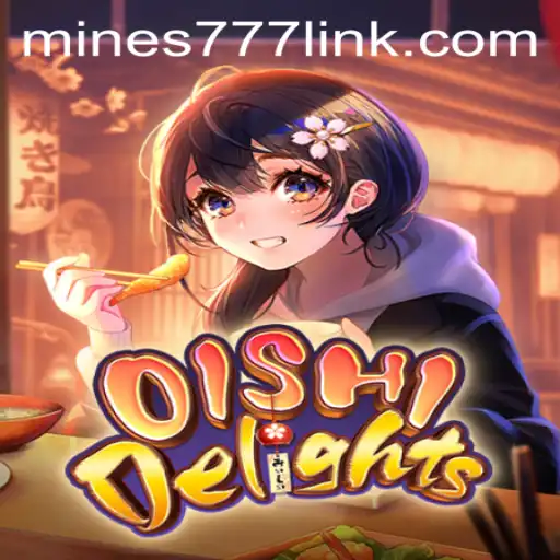 Exploring the Delicious World of OishiDelights and Its Connection to Mines777.COM