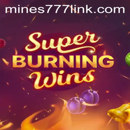Exploring SuperBurningWins: A Thrilling Casino Experience - Mines777.COM
